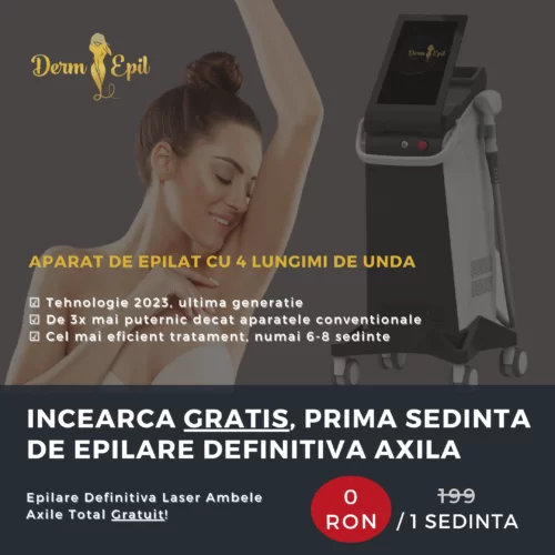 Incearcă GRATUIT 1 ședință Epilare Definitivă Axilă 4 lungimi de unda