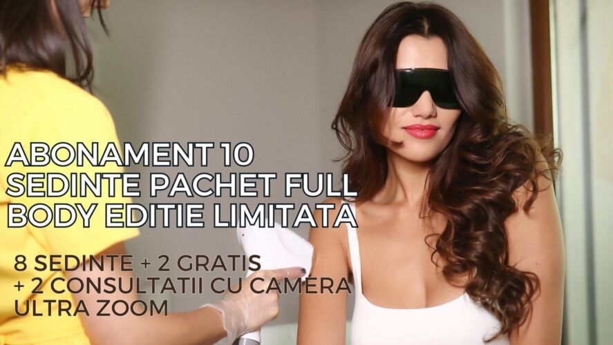 ABONAMENT 10 ȘEDINȚE PACHET FULL BODY EDIȚIE LIMITATĂ 3 LUNGIMI DE UNDĂ 8 ȘEDINȚE + 2 GRATUITE + 2 CONSULTAȚII CU CAMERA ULTRA- ZOOM