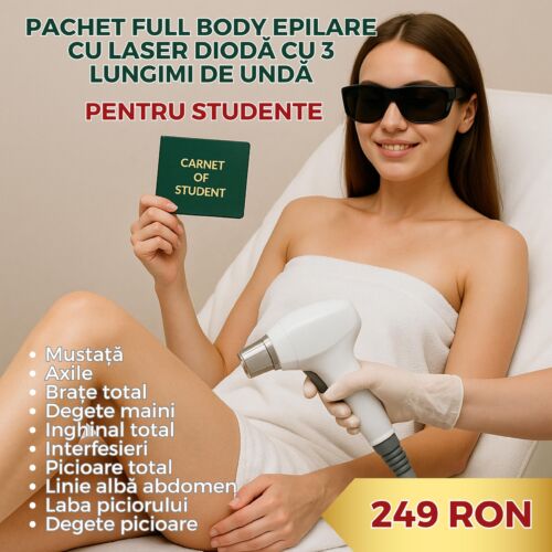 🎓 Oferta Pentru Studente: Pachet Full Body epilare cu laser dioda cu 3 lungimi de unda