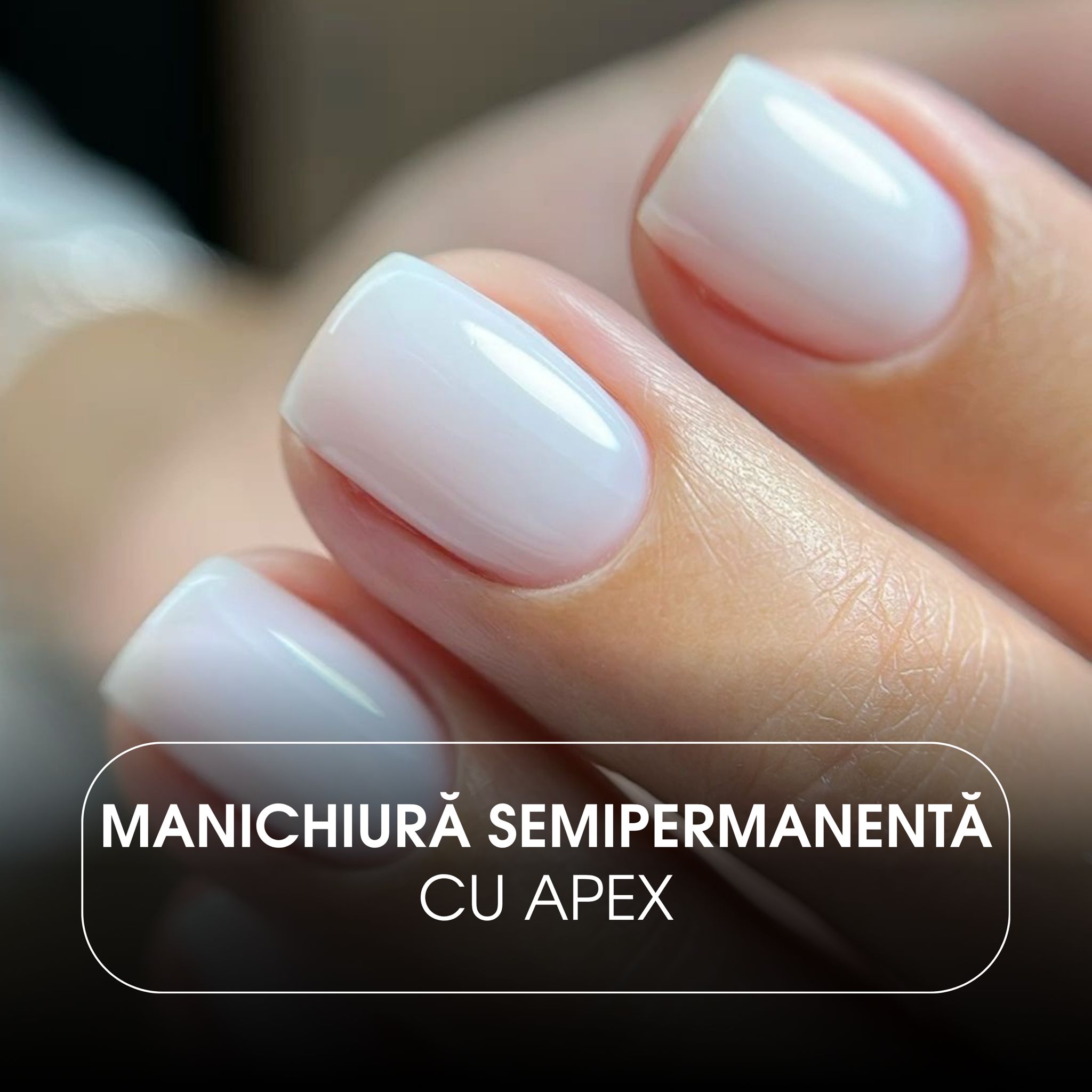 Manichiură semipermanentă cu apex