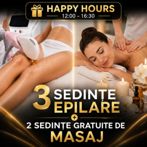 Pachet 3 Sed. Epilare Happy Hours 4L 12:00–16:30 + 2 Sed. Masaj Gratuit