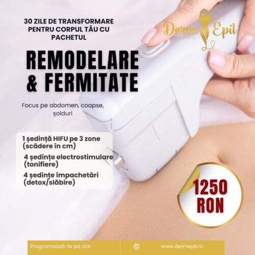 Remodelare & Fermitate (1 sedinta hifu x 3 zone + 4 sedinte impachetari + 4 sedinte electrostimulare)