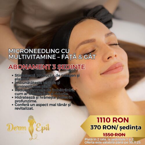 Abonament 3 Ședințe Microneedling MultiVitamine Față & Gât